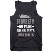 Funny Rugby No Pads No Helmets Just Balls Fan Gift Tank Top