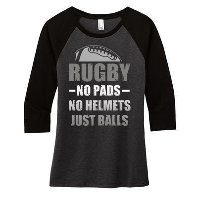 Funny Rugby No Pads No Helmets Just Balls Fan Gift Women's Tri-Blend 3/4-Sleeve Raglan Shirt