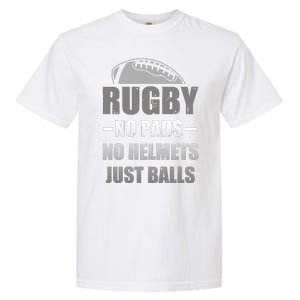 Funny Rugby No Pads No Helmets Just Balls Fan Gift Garment-Dyed Heavyweight T-Shirt