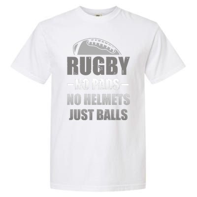 Funny Rugby No Pads No Helmets Just Balls Fan Gift Garment-Dyed Heavyweight T-Shirt