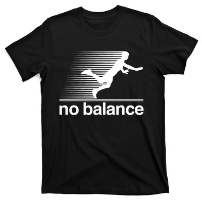 Funny Runner No Balance T-Shirt