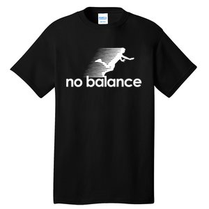 Funny Runner No Balance Tall T-Shirt