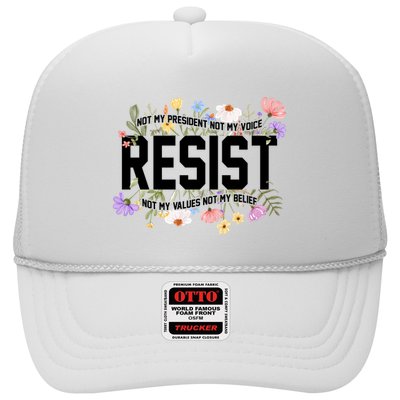 Floral Resist Not My President Antitrump Trucker Hat