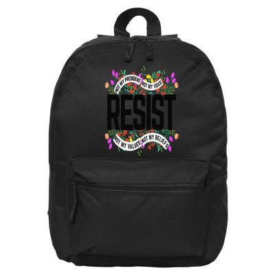 Floral Resist Not My President Not My Voice Not My Values 16 in Basic Backpack