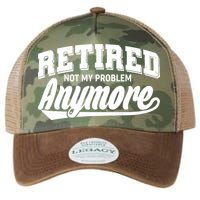 Funny Retired Not My Problem Anymore Legacy Tie Dye Trucker Hat