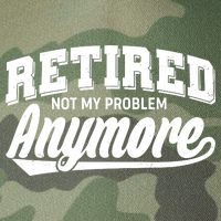 Funny Retired Not My Problem Anymore Legacy Tie Dye Trucker Hat