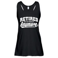 Funny Retired Not My Problem Anymore Ladies Essential Flowy Tank