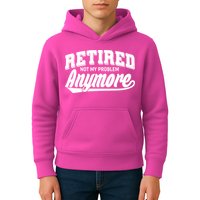 Funny Retired Not My Problem Anymore Kids Hoodie
