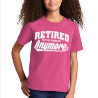 Funny Retired Not My Problem Anymore Kids T-Shirt