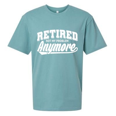 Funny Retired Not My Problem Anymore Sueded Cloud Jersey T-Shirt
