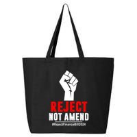 Funny Reject Not Amend Reject Finance Bill 2024 Gift 25L Jumbo Tote