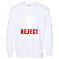 Funny Reject Not Amend Reject Finance Bill 2024 Gift Garment-Dyed Sweatshirt
