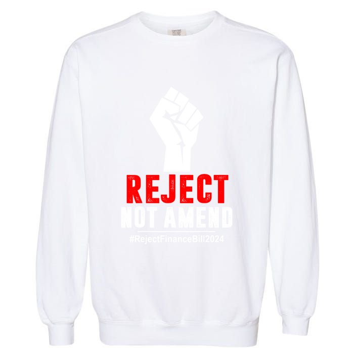 Funny Reject Not Amend Reject Finance Bill 2024 Gift Garment-Dyed Sweatshirt