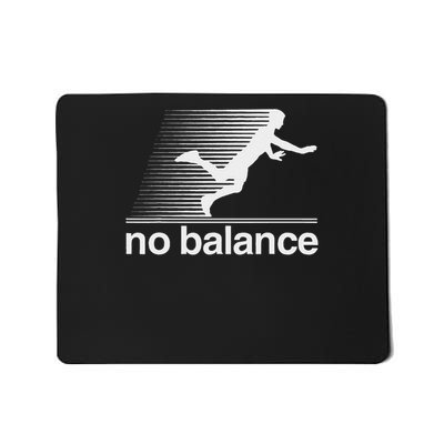 Funny Runner No Balance Mousepad