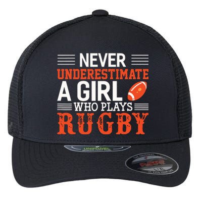 Funny Rugby Never Underestimate A Girl Who Plays Rugby Flexfit Unipanel Trucker Cap