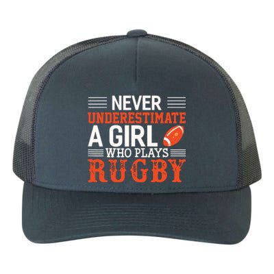 Funny Rugby Never Underestimate A Girl Who Plays Rugby Yupoong Adult 5-Panel Trucker Hat