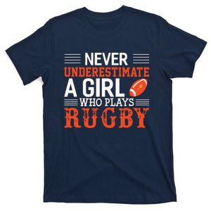 Funny Rugby Never Underestimate A Girl Who Plays Rugby T-Shirt