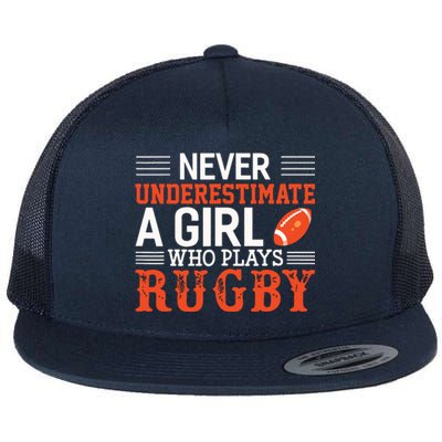 Funny Rugby Never Underestimate A Girl Who Plays Rugby Flat Bill Trucker Hat