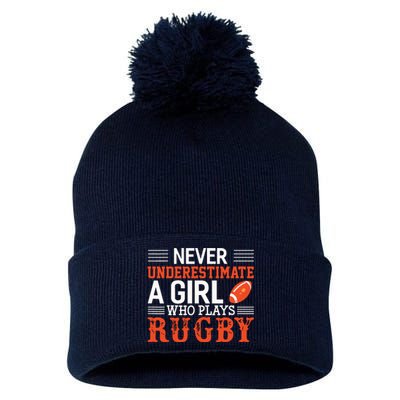 Funny Rugby Never Underestimate A Girl Who Plays Rugby Pom Pom 12in Knit Beanie