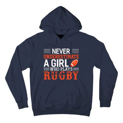 Funny Rugby Never Underestimate A Girl Who Plays Rugby Tall Hoodie