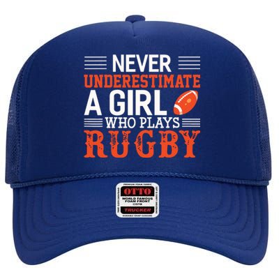 Funny Rugby Never Underestimate A Girl Who Plays Rugby High Crown Mesh Back Trucker Hat