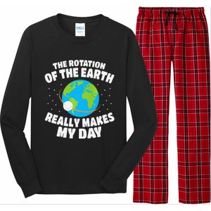 Funny Rotation Of Earth Day Joke Science Long Sleeve Pajama Set