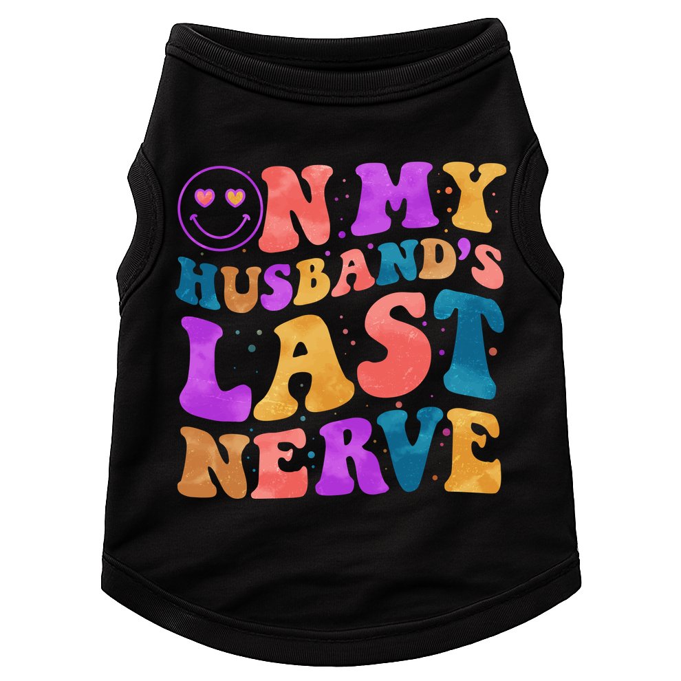 Funny Retro On My Husband's Last Nerve Doggie Tank