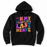 Funny Retro On My Husband's Last Nerve Hoodie