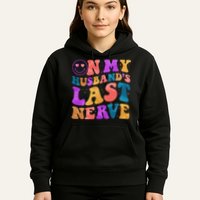 Funny Retro On My Husband's Last Nerve Hoodie