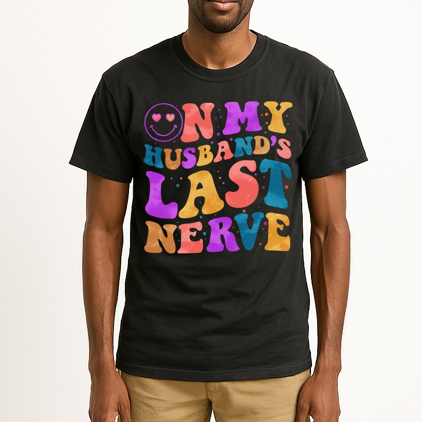 Funny Retro On My Husband's Last Nerve Tall T-Shirt