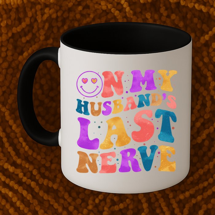 Funny Retro On My Husband's Last Nerve Mug