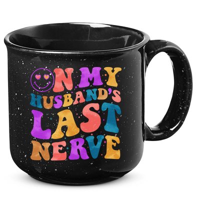 Funny Retro On My Husband's Last Nerve 15oz Campfire Ceramic Mug