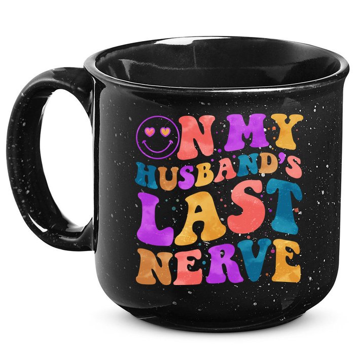 Funny Retro On My Husband's Last Nerve 15oz Campfire Ceramic Mug