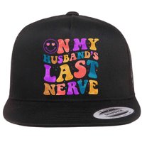 Funny Retro On My Husband's Last Nerve Flat Bill Trucker Hat