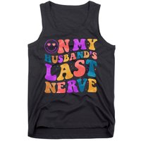 Funny Retro On My Husband's Last Nerve Tank Top