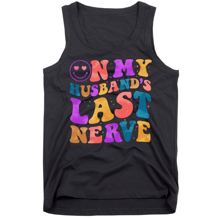 Funny Retro On My Husband's Last Nerve Tank Top