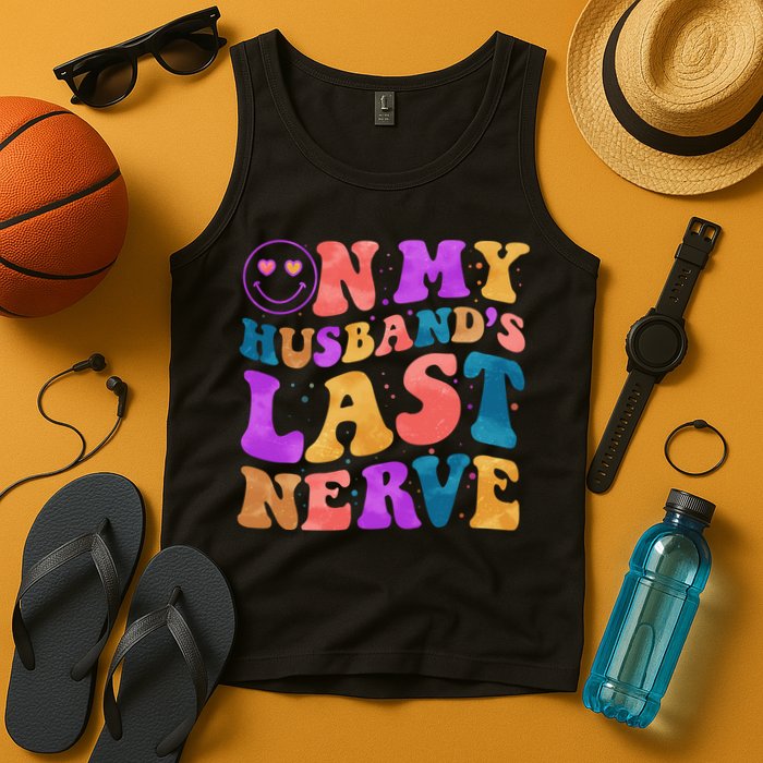 Funny Retro On My Husband's Last Nerve Tank Top