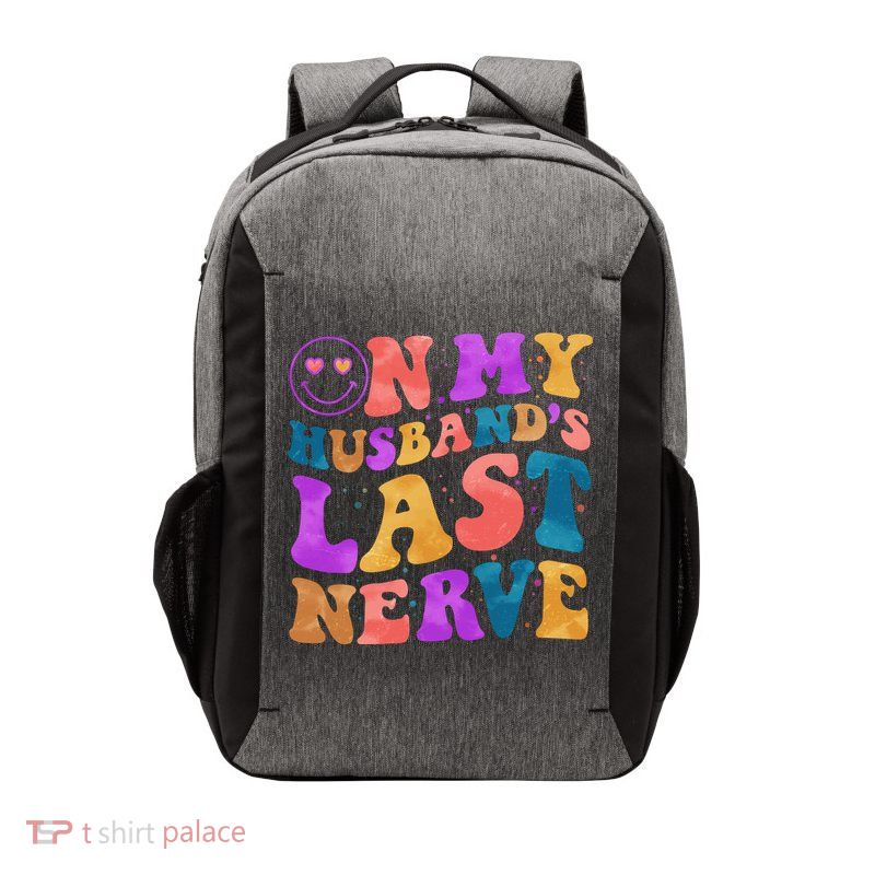 Funny Retro On My Husband's Last Nerve Vector Backpack