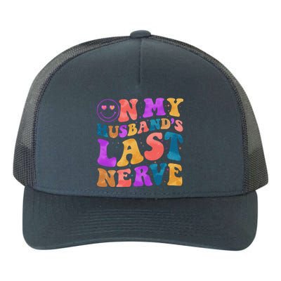 Funny Retro On My Husband's Last Nerve Yupoong Adult 5-Panel Trucker Hat