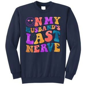 Funny Retro On My Husband's Last Nerve Sweatshirt