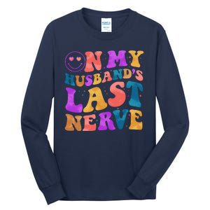 Funny Retro On My Husband's Last Nerve Tall Long Sleeve T-Shirt