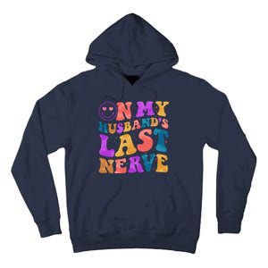 Funny Retro On My Husband's Last Nerve Tall Hoodie