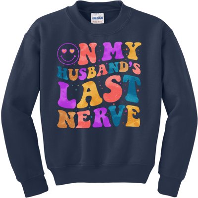 Funny Retro On My Husband's Last Nerve Kids Sweatshirt