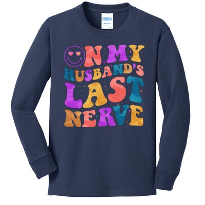 Funny Retro On My Husband's Last Nerve Kids Long Sleeve Shirt