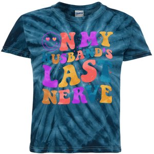 Funny Retro On My Husband's Last Nerve Kids Tie-Dye T-Shirt