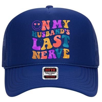 Funny Retro On My Husband's Last Nerve High Crown Mesh Back Trucker Hat