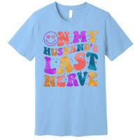 Funny Retro On My Husband's Last Nerve Premium T-Shirt