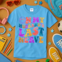 Funny Retro On My Husband's Last Nerve Kids T-Shirt