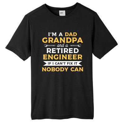 Funny Retirement Outfit For A Retired Engineer Grandpa Tall Fusion ChromaSoft Performance T-Shirt