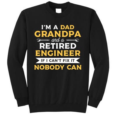 Funny Retirement Outfit For A Retired Engineer Grandpa Tall Sweatshirt